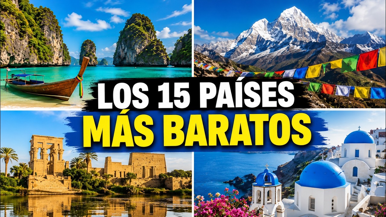 Los 15 Pa&iacute;ses m&aacute;s Baratos del Mundo para Viajar en 2026