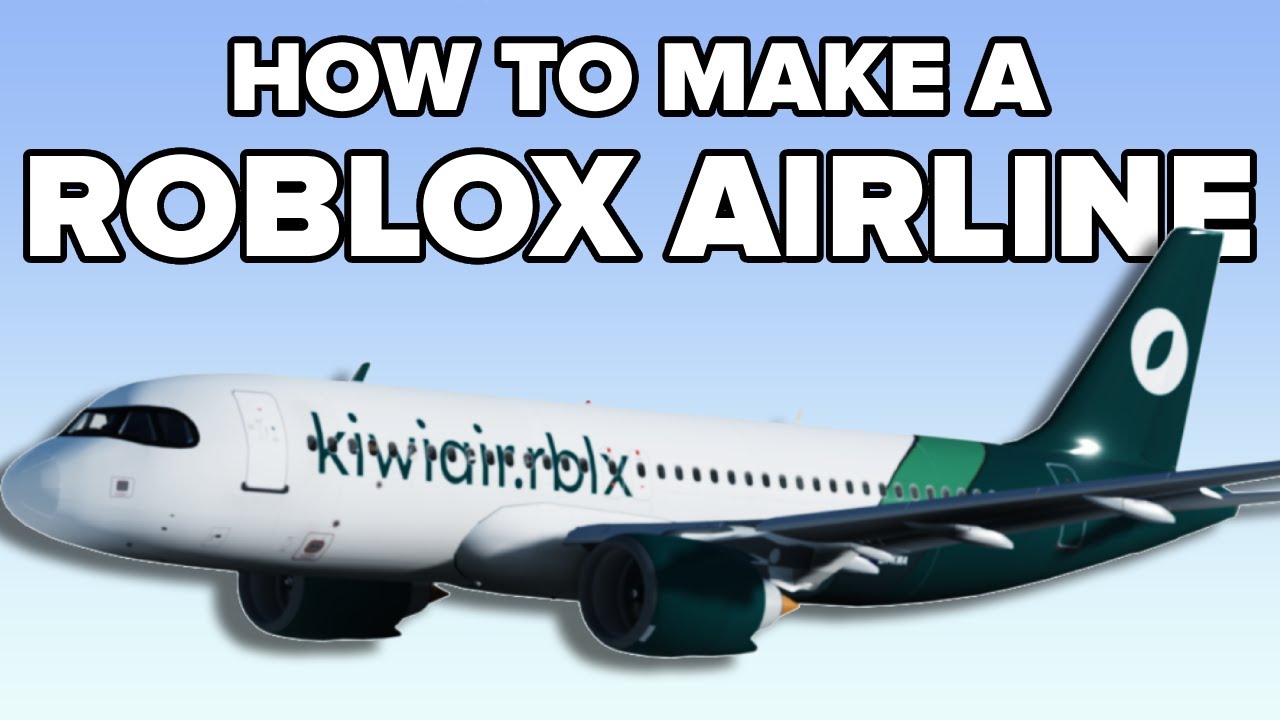 КАК СОЗДАТЬ СВОЙ ПЕРВЫЙ САМОЛЁТ - Как создать авиакомпанию в Roblox - Эпизод 3