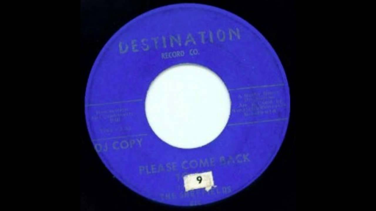 The Sheffields - Please Come Back to Me