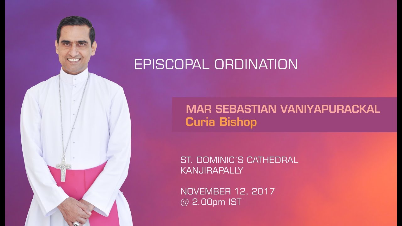 HE Sebastian Vaniyapurackal's Episcopal Ordination