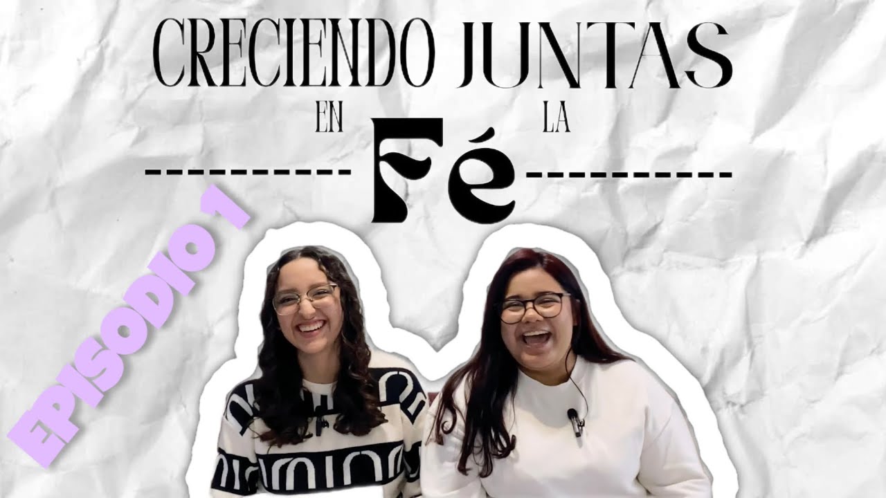 ¿CÓMO NOS CONOCIMOS? | EL INICIO DE CRECIENDO JUNTAS EN LA FE 💜