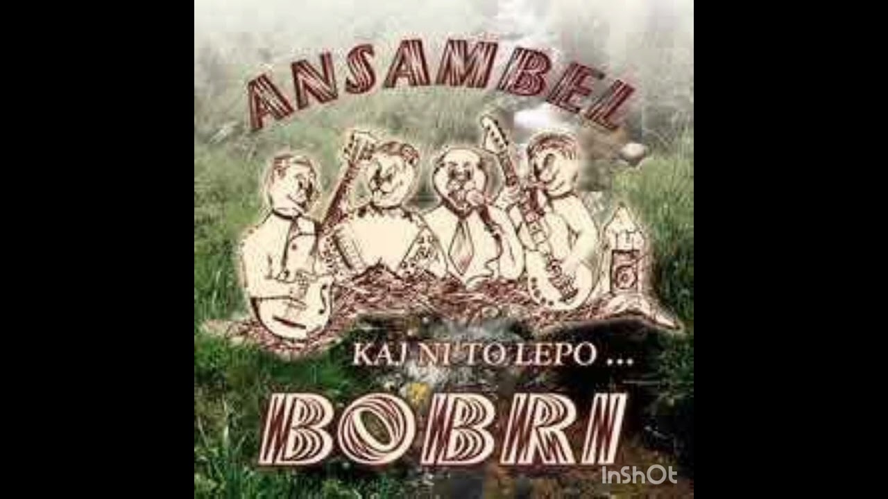 Ansambel Bobri -Senožet moje mladosti