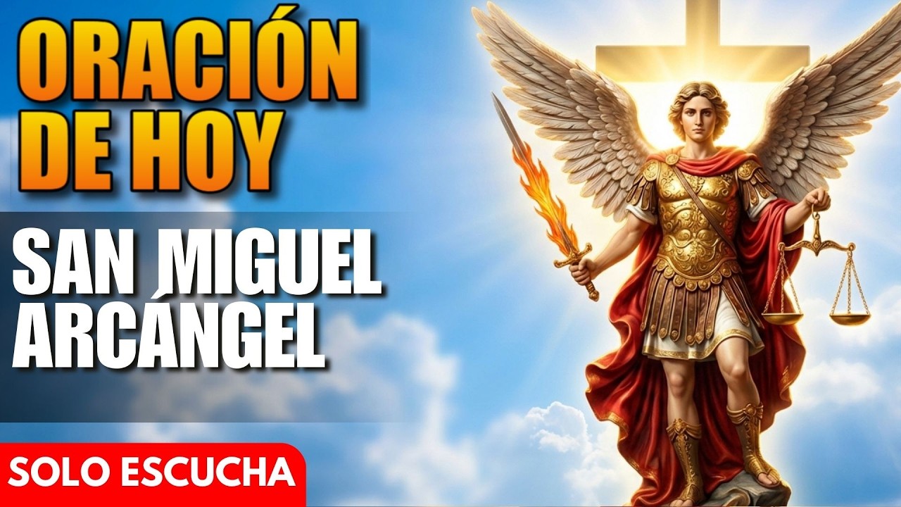Oración de Hoy a San Miguel Arcángel - Jornada de San Miguel