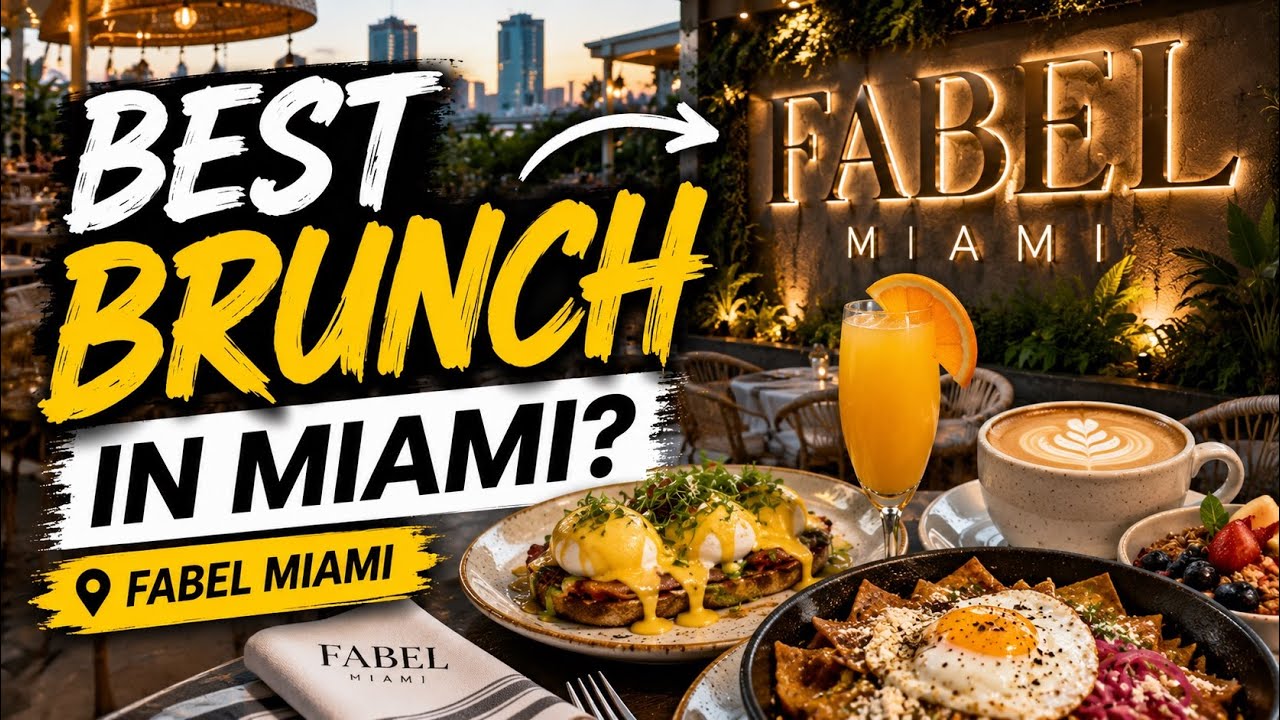 Is Fabel Miami's Brunch the Best in Town? Find Out!