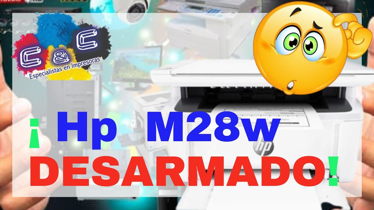 HP M28w. Mantenimiento. Desmontado. Desarmado.