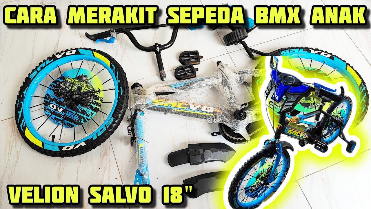 TUTORIAL DAN CARA MERAKIT SEPEDA BMX ANAK - VELION SALVO