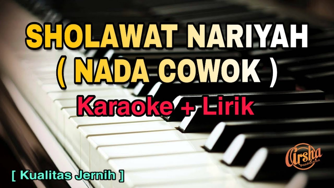 Karaoke Sholawat Nariyah || Nada Cowok ( Karaoke + Lirik ) Kualitas Jernih