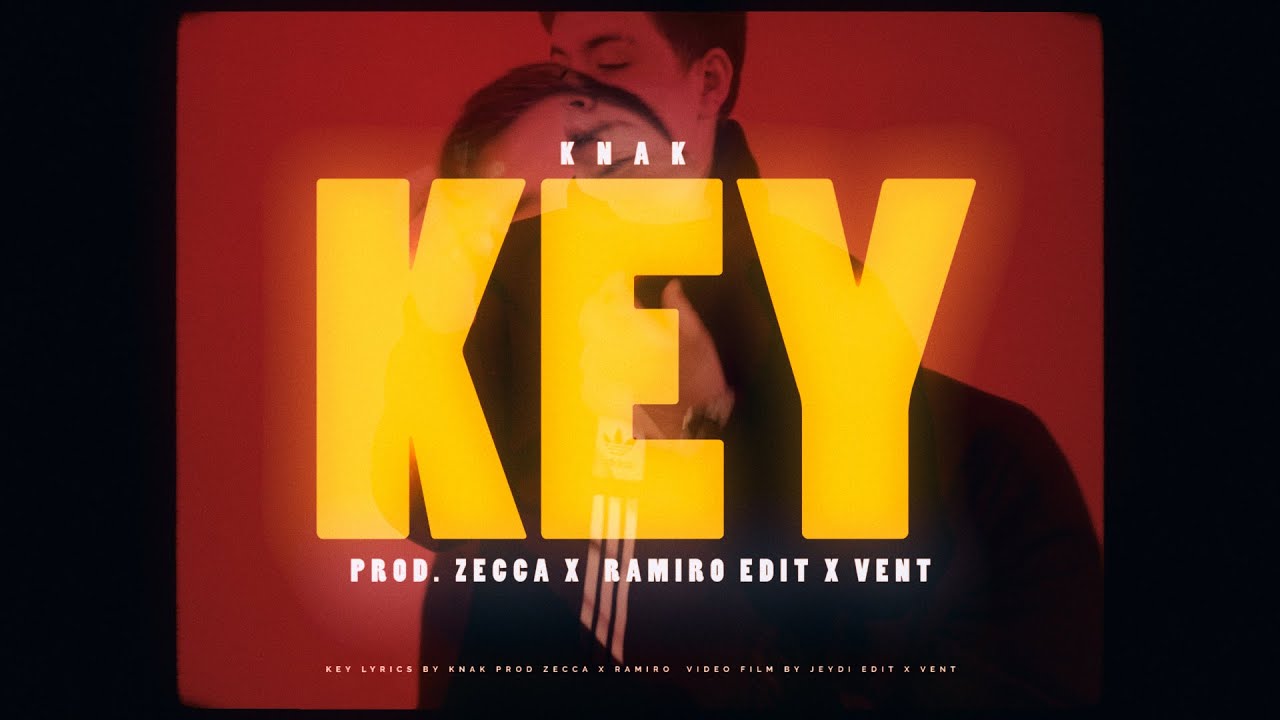 KEY -  KNAK ft. Zecca x Ramiro (Video Oficial) @shotbyjeydi