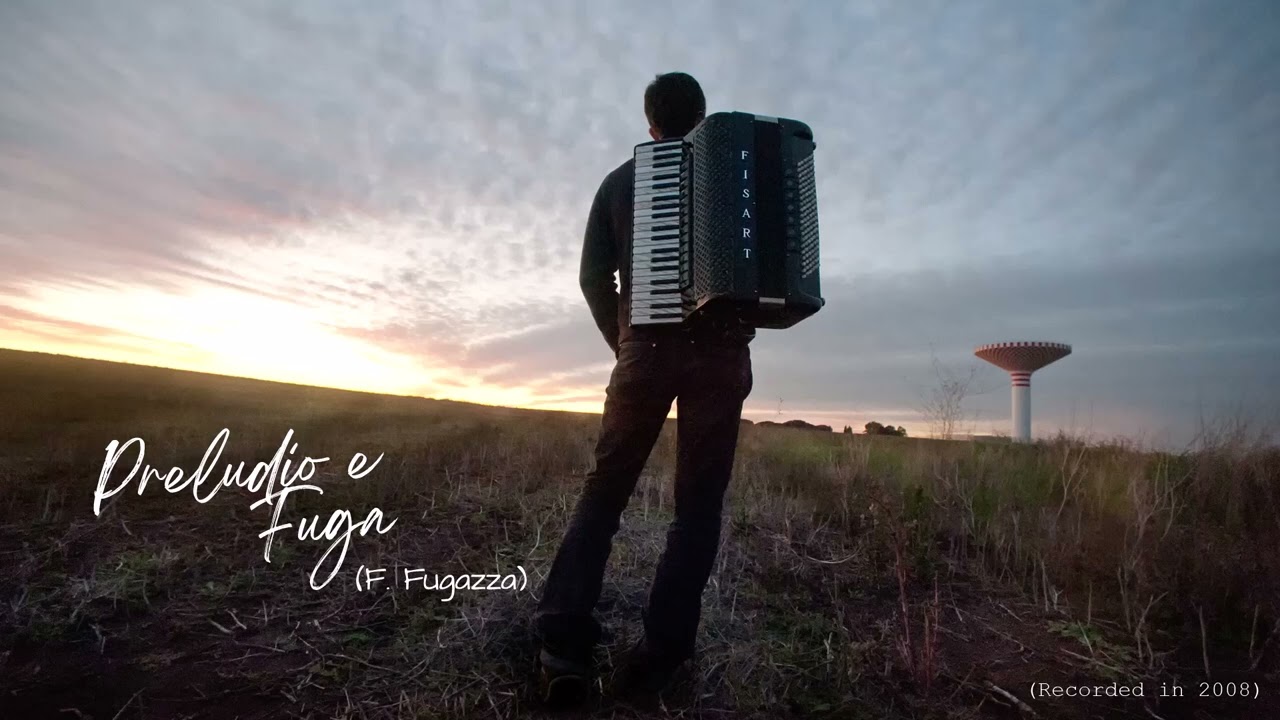 PRELUDIO E FUGA (F. Fugazza) - Claudio Recchia alla fisarmonica