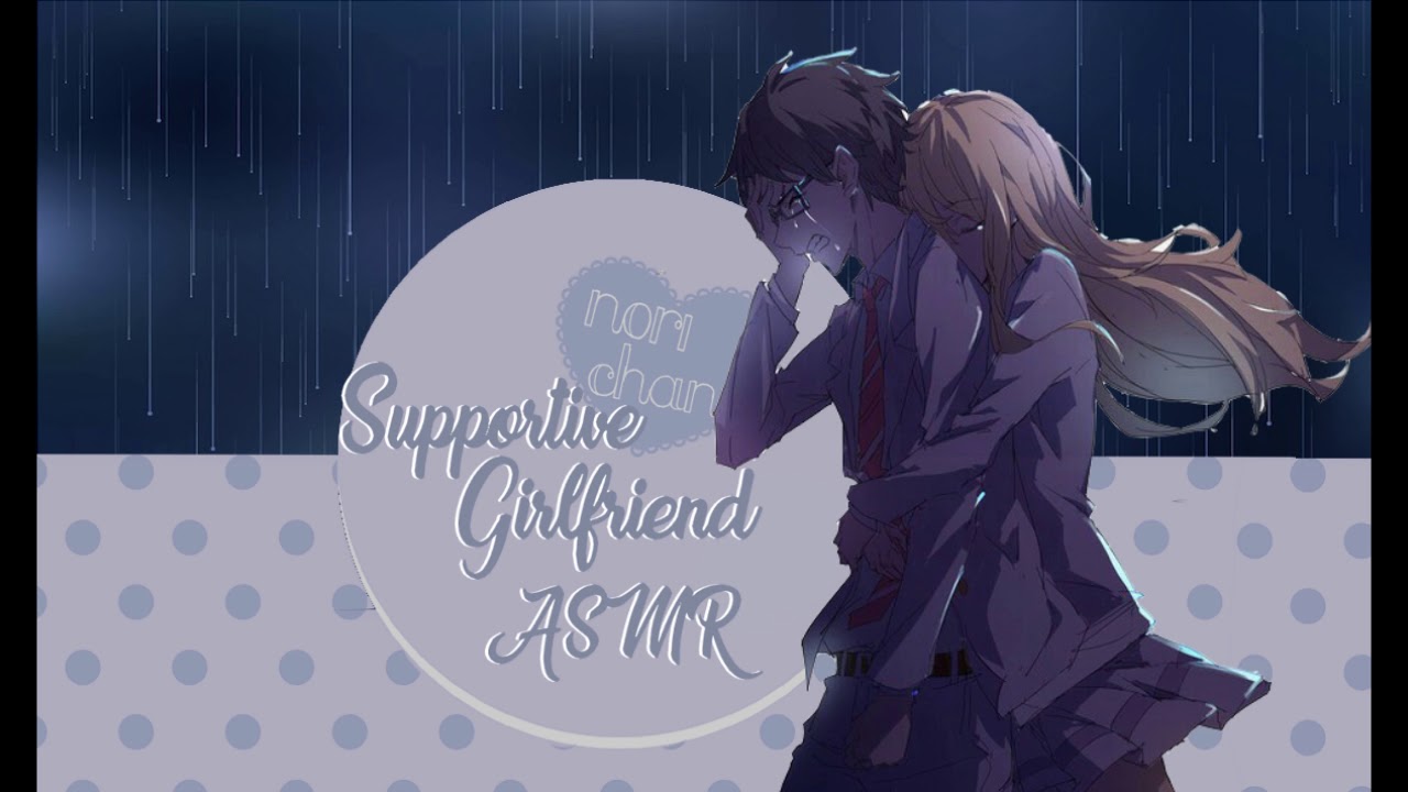 Supportive Girlfriend ASMR