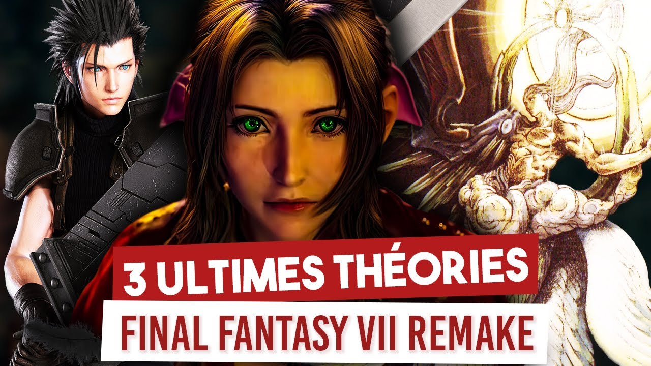 3 ULTIMES THÉORIES sur FINAL FANTASY 7 REMAKE, sa FIN & ses SUITES