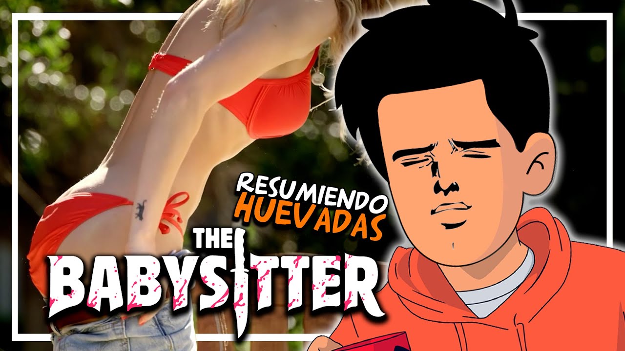 LA NIÑERA que yo quería tener de niño  #Resumiendohuevadas