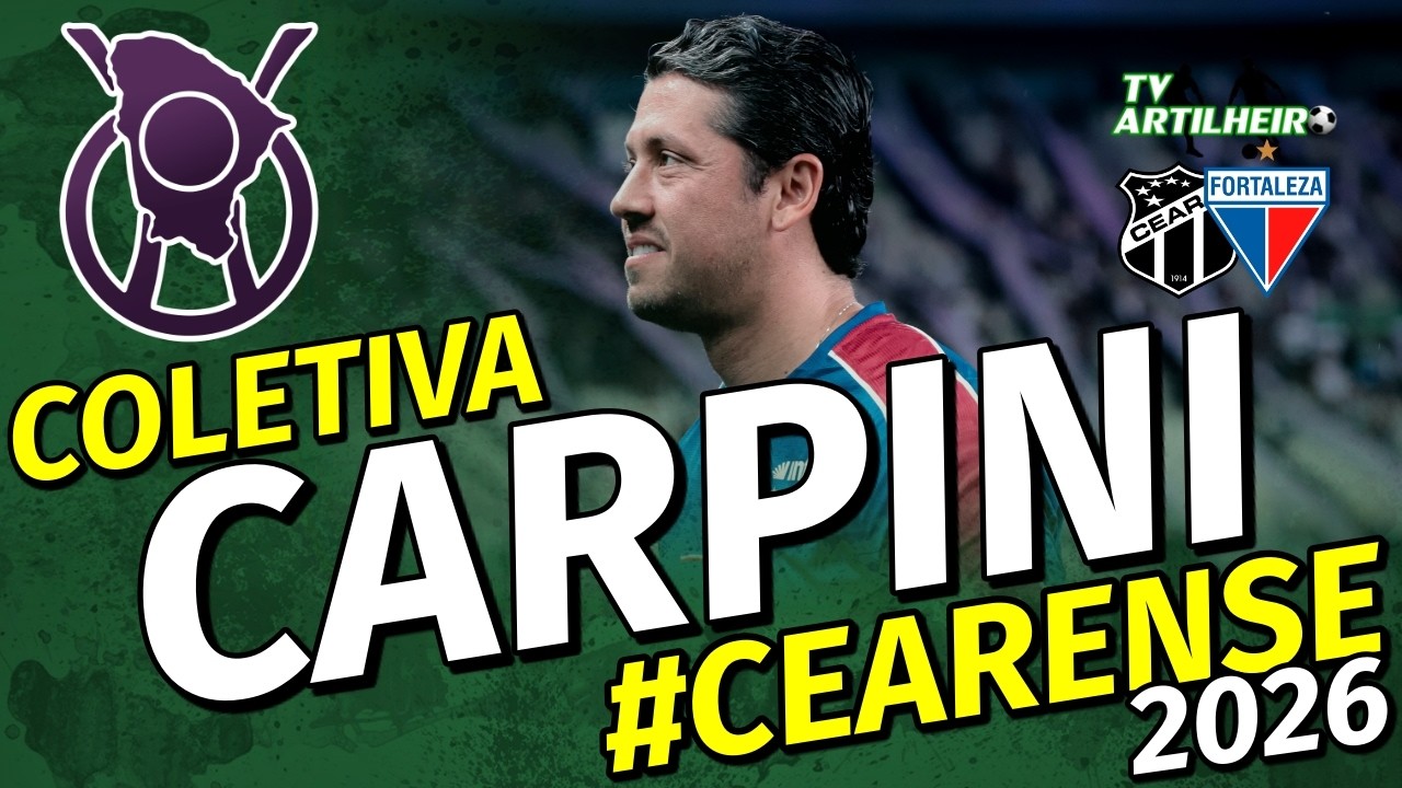 [Cearense '26] Coletiva Thiago Carpini | Pós-Jogo Ceará (4) 1 X 1 (5) Fortaleza | TV ARTILHEIRO