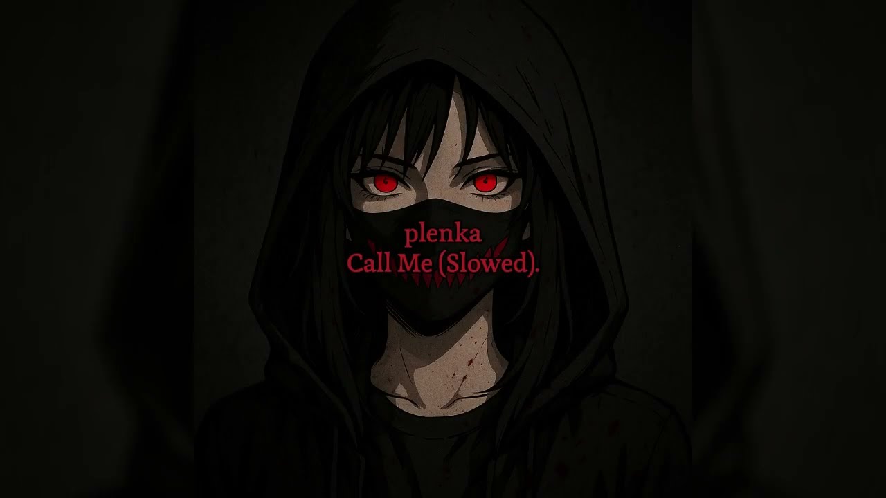 plenka - Call Me (Slowed).
