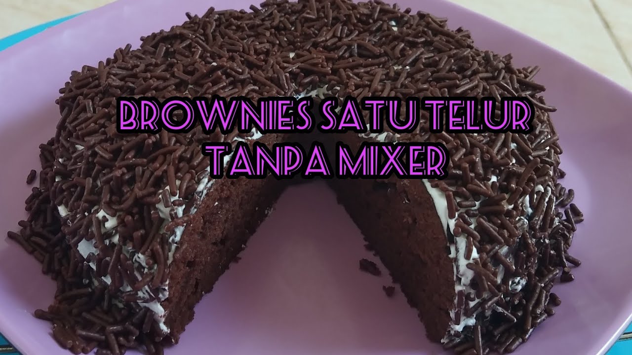 BROWNIES SATU TELUR TANPA MIXER, SUPER MUDAH