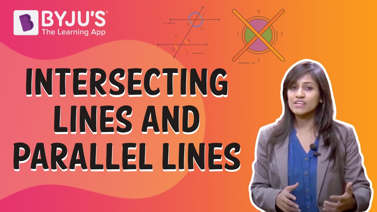 Intersecting Lines And Parallel Lines | Class 6 | Learn With BYJU'S