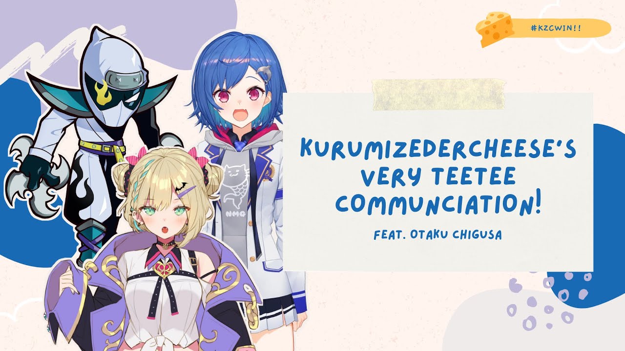 (eng sub) teetee conversations with kurumizedercheese (feat. otaku chigusa) | #KCZWIN