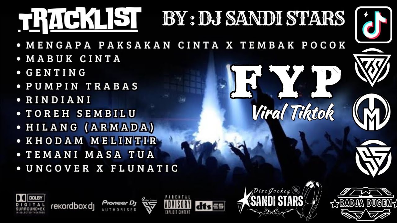 DJ MENGAPA KAU PAKSAKAN CINTA INI || DJ TEMBAK POCOK VIRAL TIKTOK 2K24❗MABUK CINTA BY DJ SANDI STARS