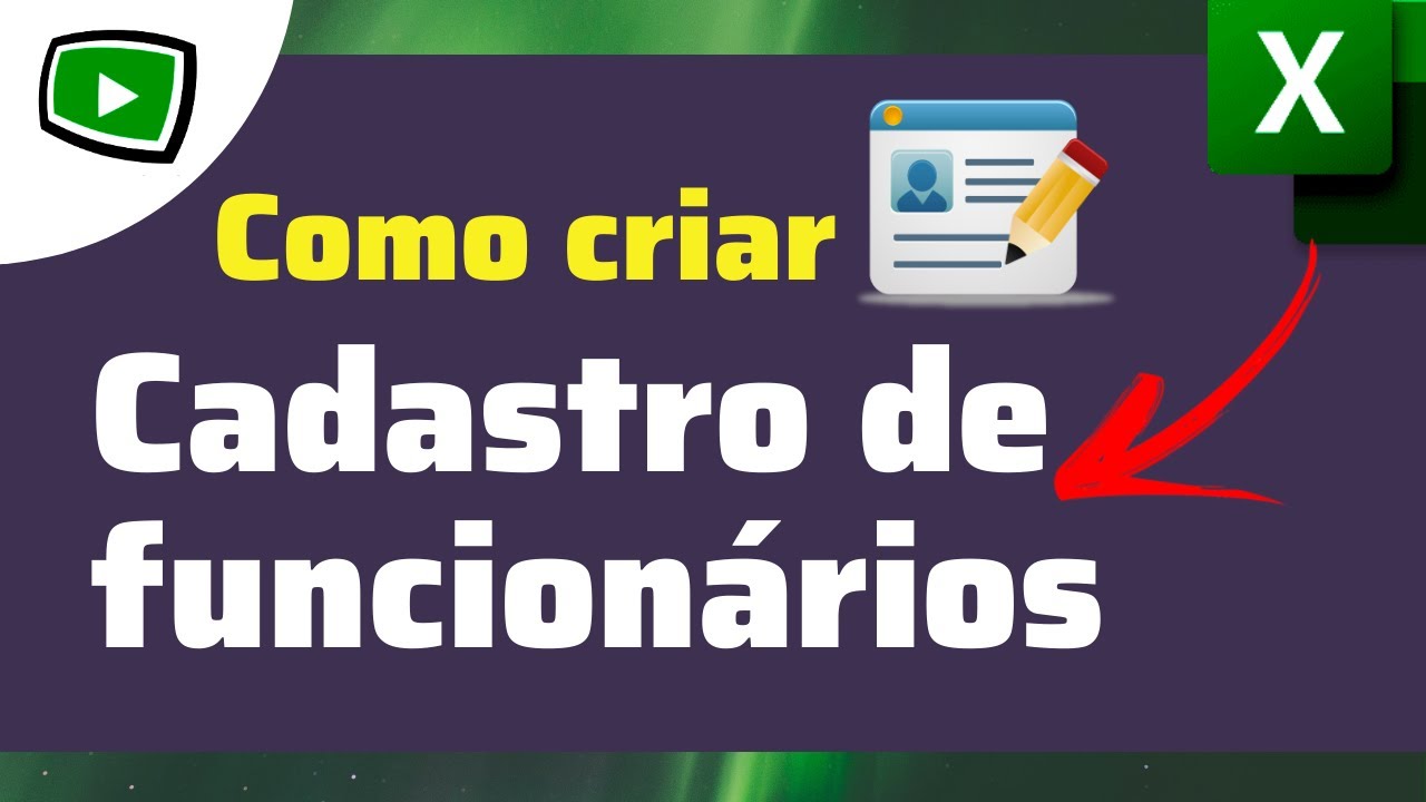 Como criar uma planilha cadastro de funcionários no Excel