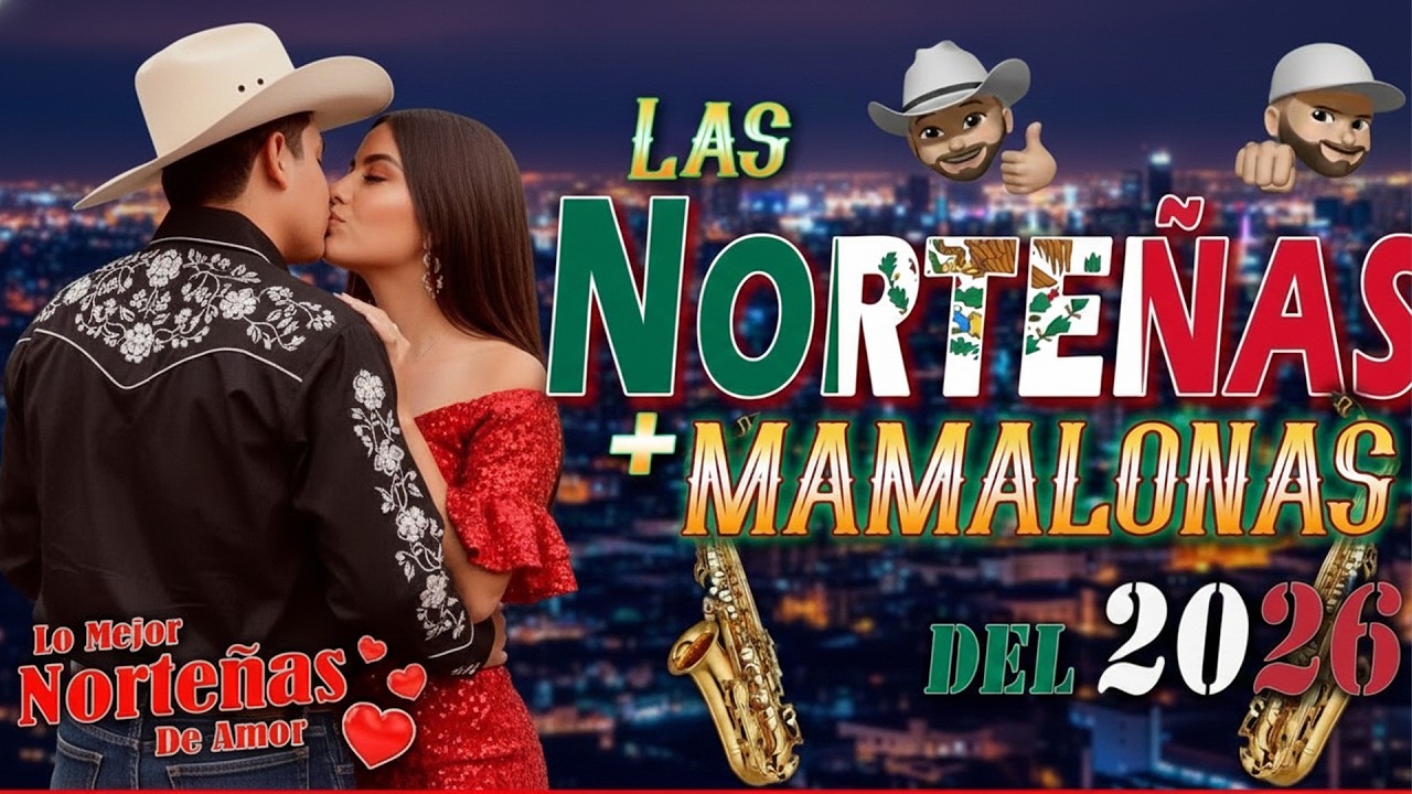 Cumbias Norteñas Chingonas 2026 💃🏽 Mix Norteño Para Bailar Sin Parar