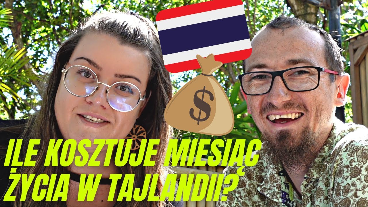 ILE KOSZTUJE ŻYCIE W TAJLANDII?