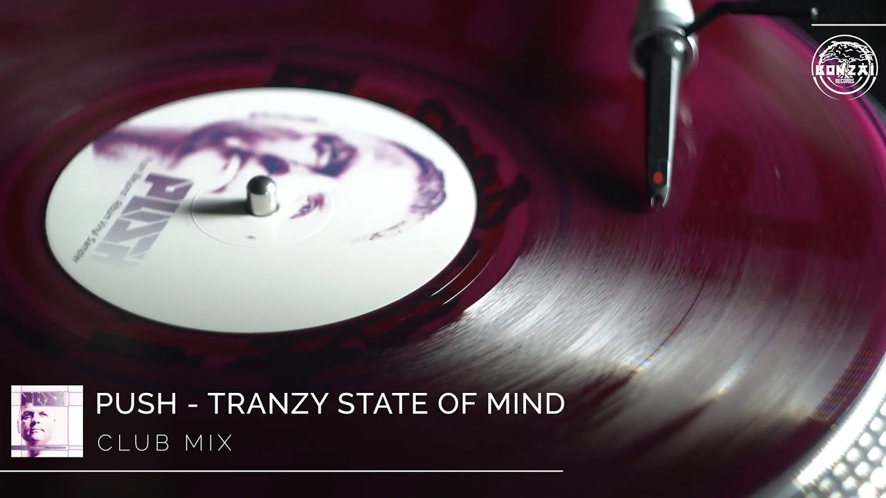 Push - Tranzy State Of Mind (Club Mix)