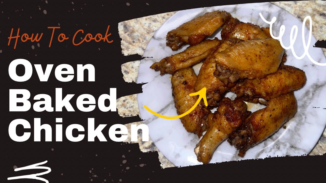 How To Cook Oven Baked Chicken