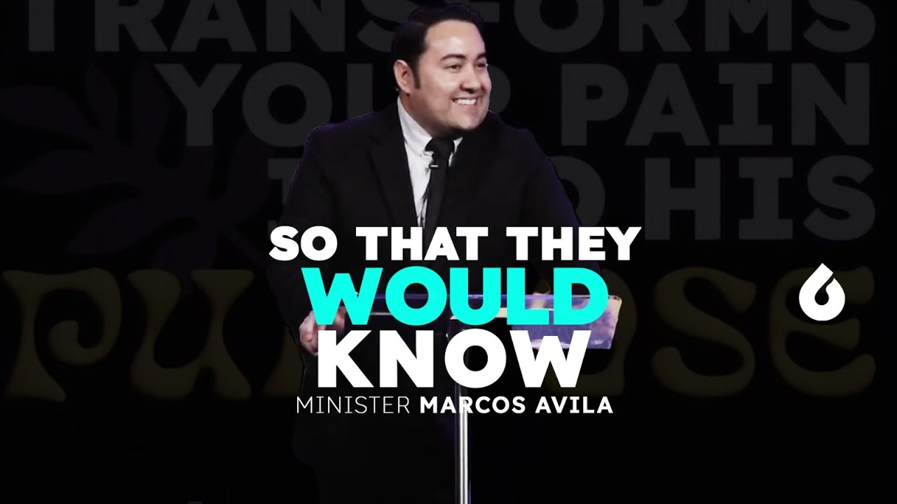 SO THAT THEY WOULD KNOW | Minister Marcos Avila