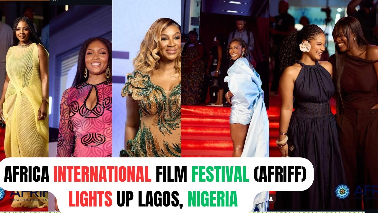 Africa International Film Festival (AFRIFF) Lights Up Lagos, Nigeria 🇳🇬🇳🇬🇳🇬