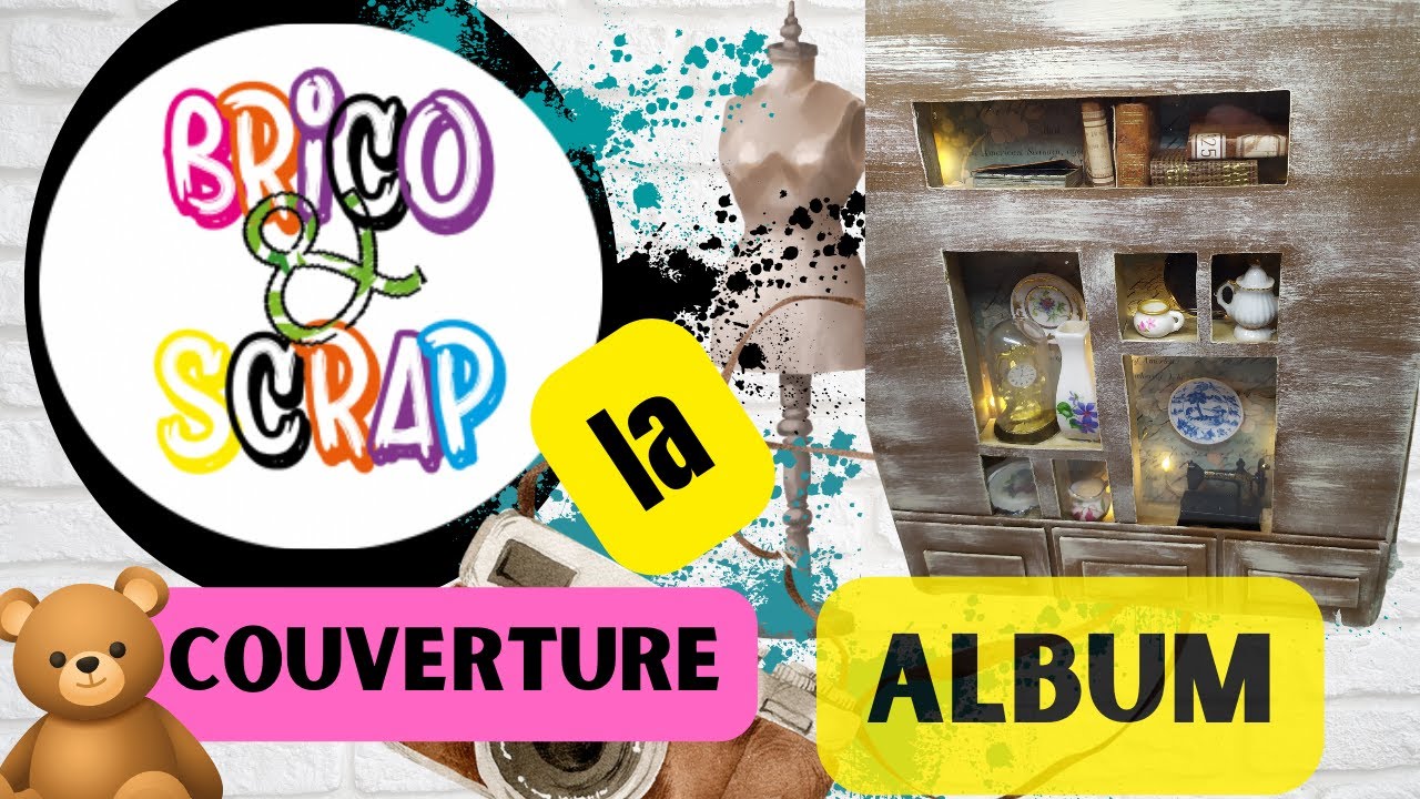 TUTO SCRAPBOOKING ALBUM BROCANTE de chez STAMPERIA avec la boutique BRICO&SCRAP  LA COUVERTURE