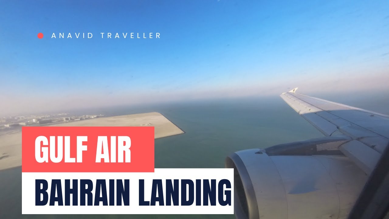 Gulf Air A320 Landing at Bahrain International Airport | Stunning Views of Saudi Arabia & Bahrain