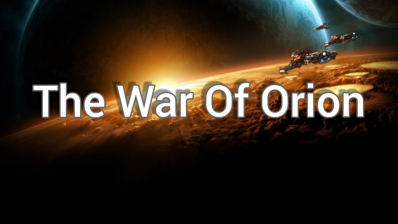 The War Of Orion