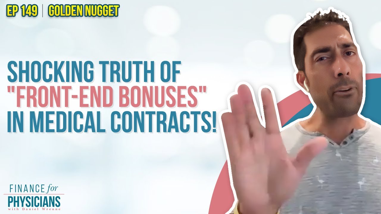 Reviewing Your Physician Employment Contract:  Hidden Truth Behind "Front-End Bonuses" in Medical Pr