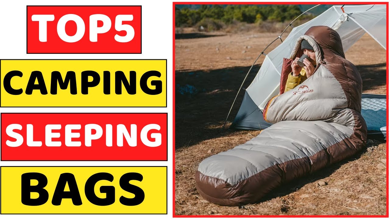 Top 5 Best Camping Sleeping Bags In 2026