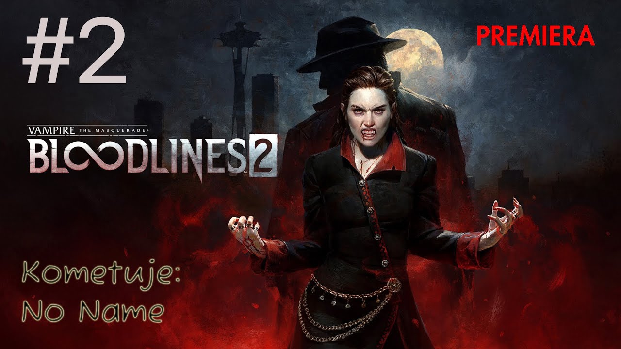 Zagrajmy w Vampire: The Masquerade - Bloodlines 2 odc.2[#2][PREMIERA] - Tropem Fabiana
