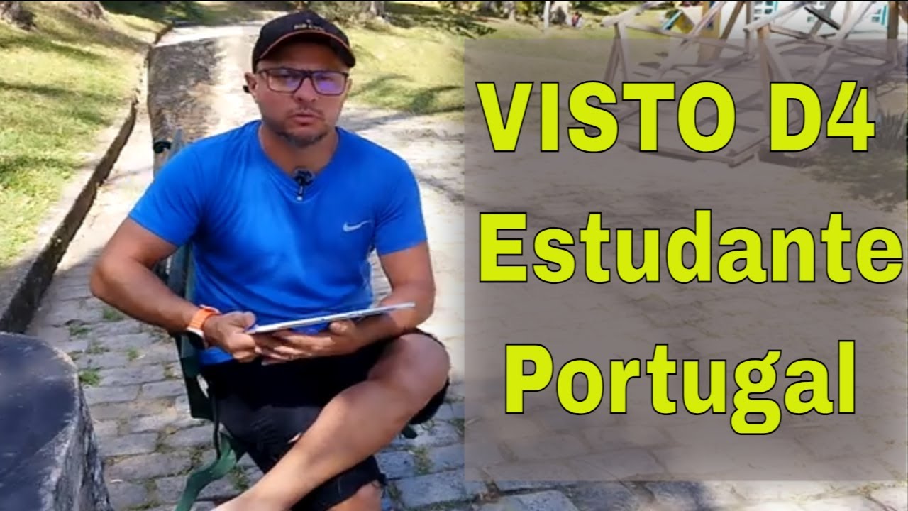 VISTO ESTUDANTE D4 PORTUGAL - Sem intermediadores DIY