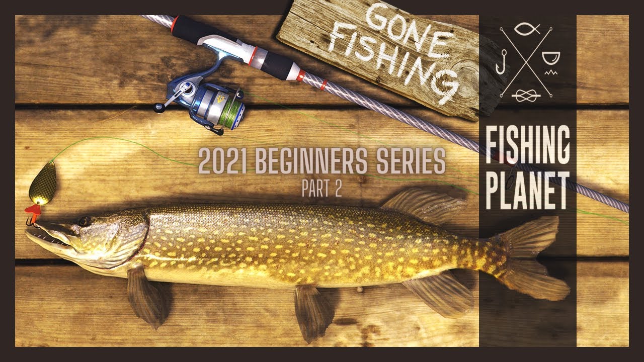 Fishing Planet | 2021 Beginner Series | Getting Started/Mission Tutorial | Part 2