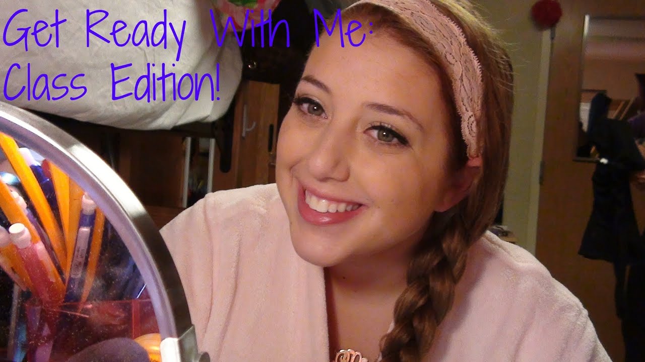 Get Ready With Me: Class Edition!
