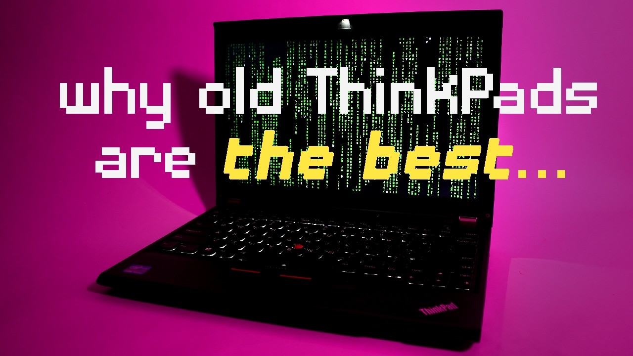 This is why I buy old ThinkPads