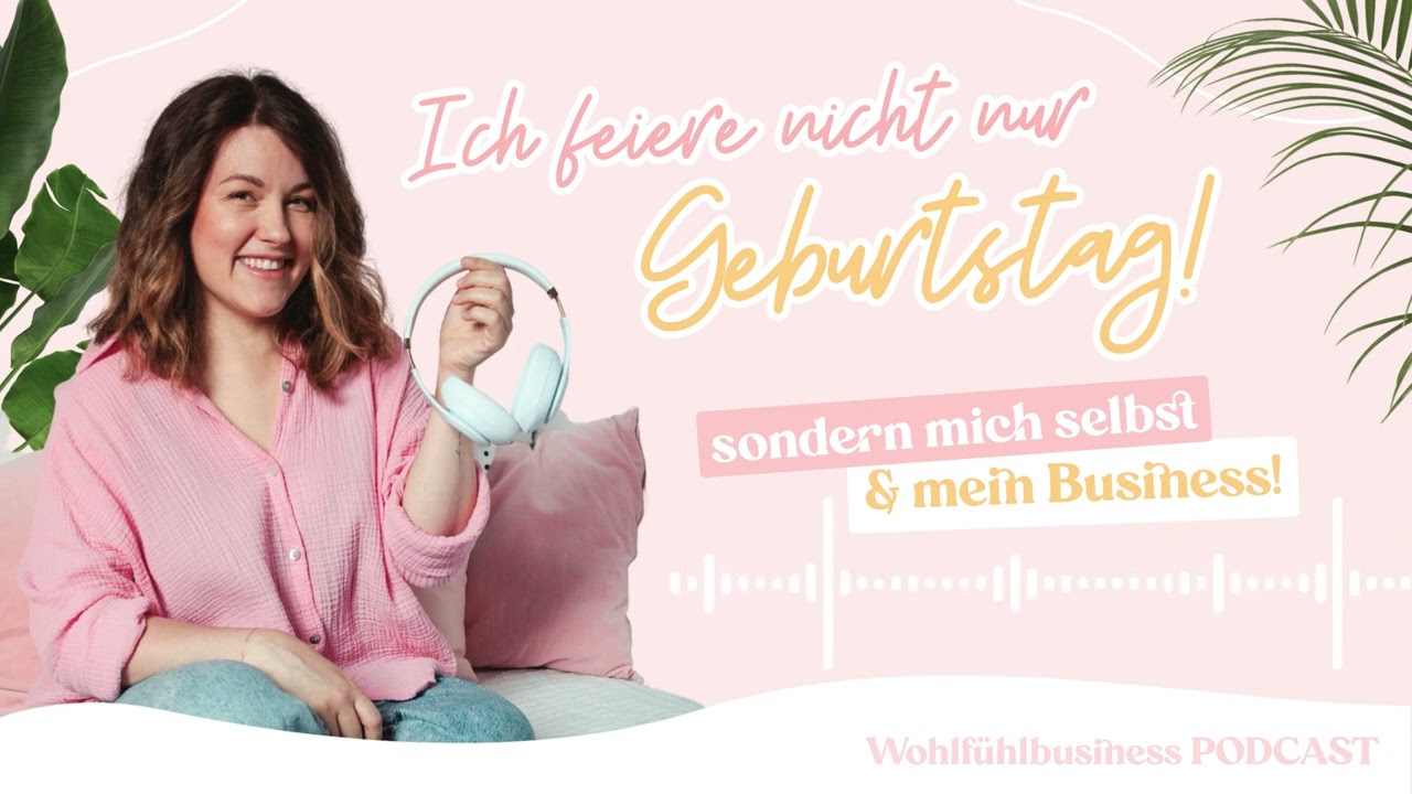 Ich feiere nicht nur Geburtstag, sondern mich selbst & mein Business! 🪩