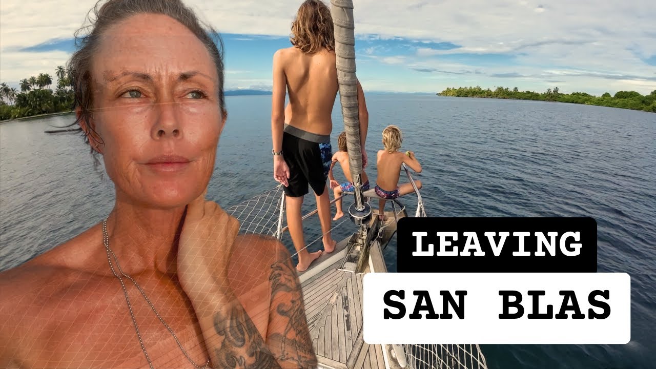 Leaving San Blas | Family of 7 Heads to Linton Bay for Final Sailing Preparations! EP80 4K