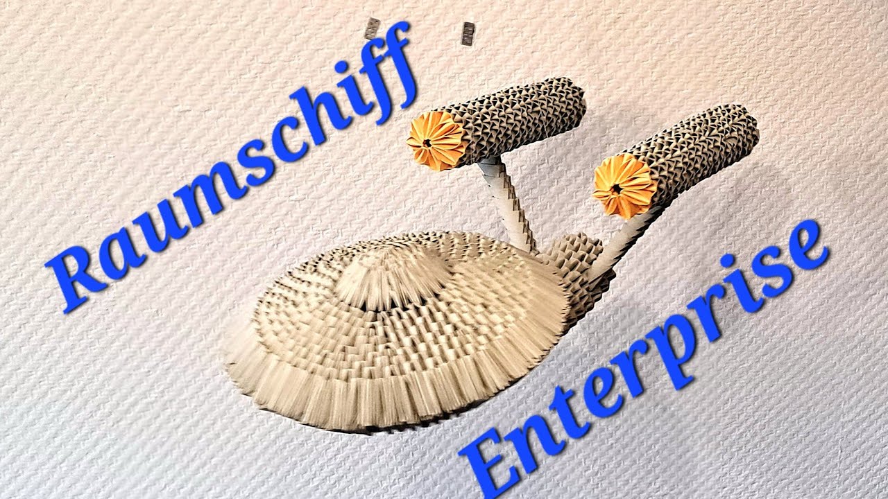 Star Trek - Raumschiff Enterprise - Origami 3d - Bauanleitung - Starship Enterprise