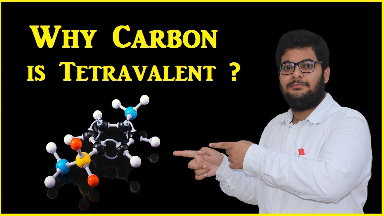 why carbon is tetravalent? | Tetravalency of carbon|