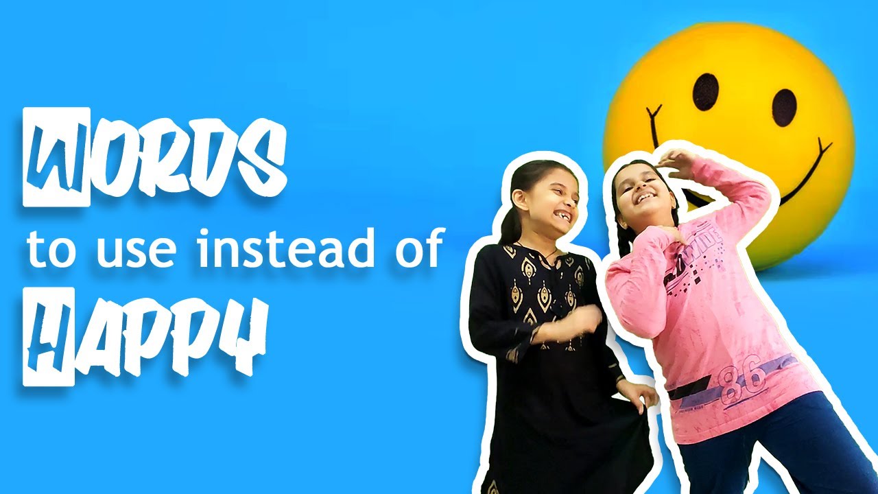 Words to use instead of Happy  | Alternative word for Happy