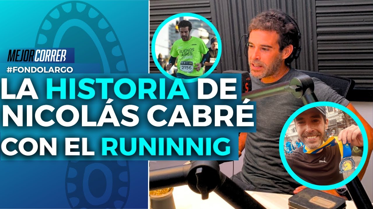 LA HISTORIA DE NICOLÁS CABRÉ CON EL RUNNING Y CÓMO LE SALVÓ LA VIDA