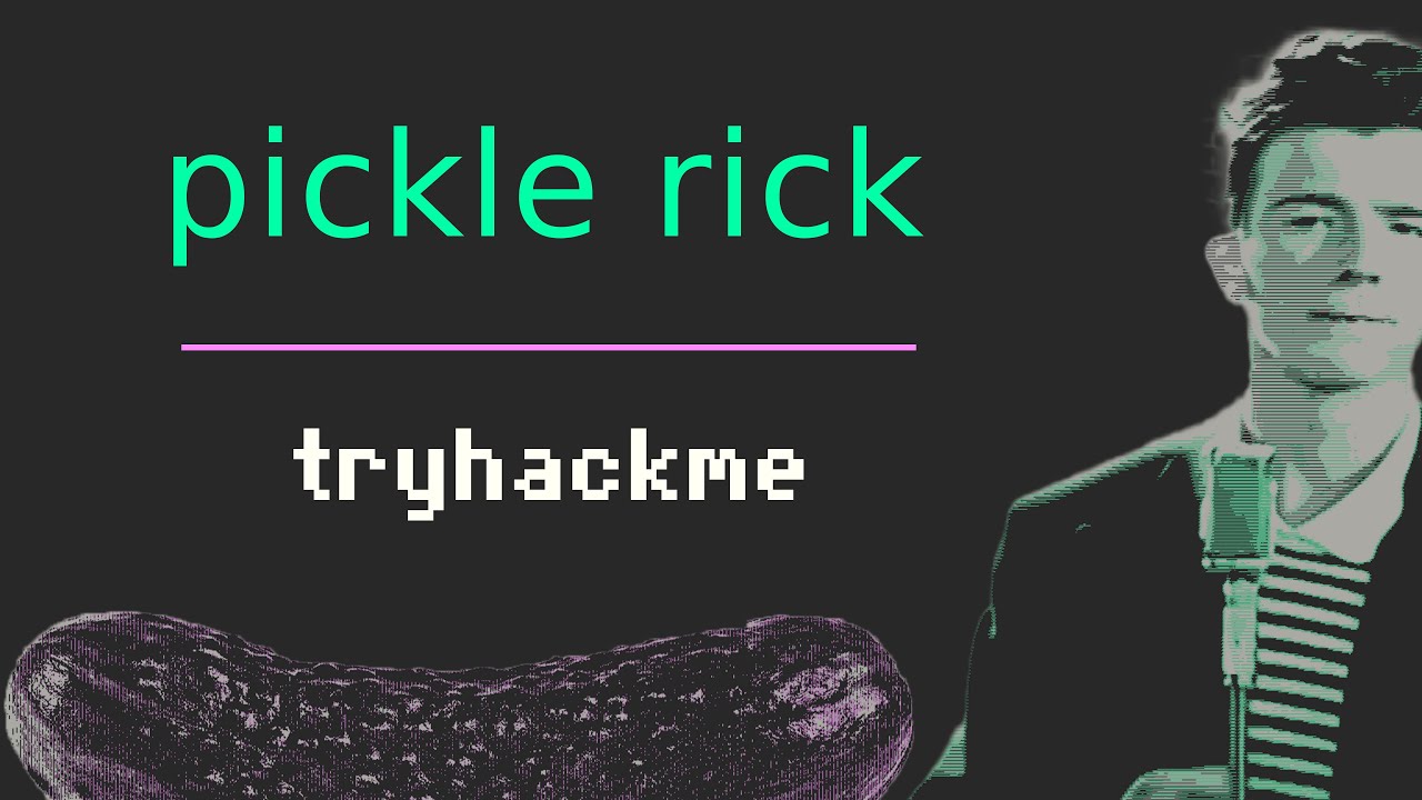 TryHackMe CTF Walkthrough - Pickle Rick