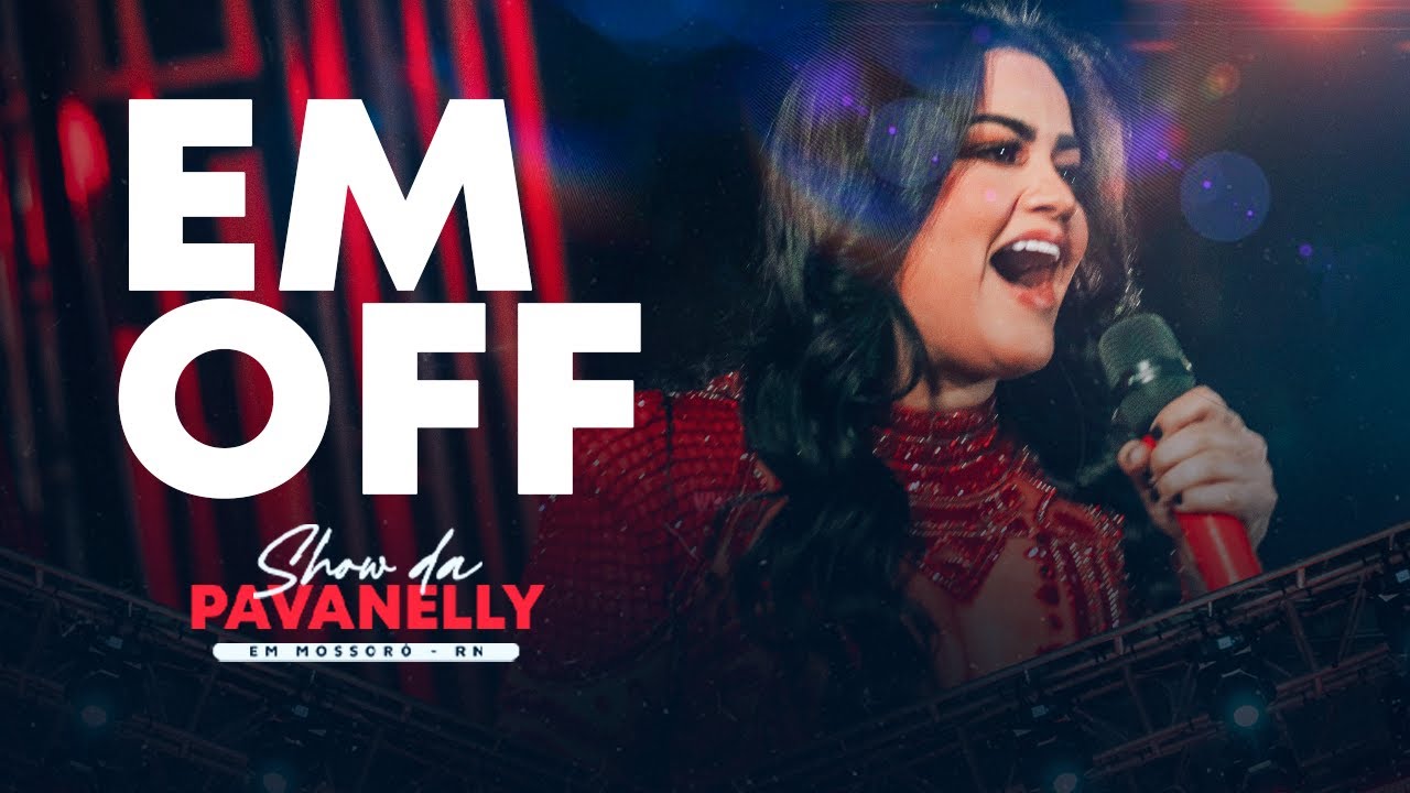 EM OFF - Mara Pavanelly (Ao vivo no Mossoró cidade junina)