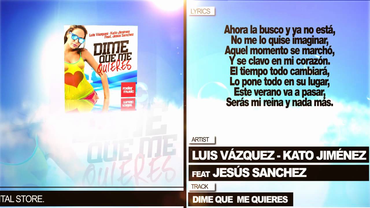 Luis Vazquez & Kato Jiménez feat. Jesús Sanchez "Dime Que Me Quieres" (Con Letra)