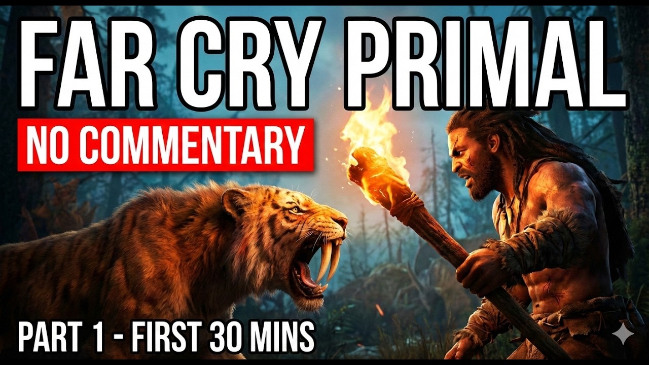 Far Cry Primal: First 30 Minutes of Gameplay (No Commentary)