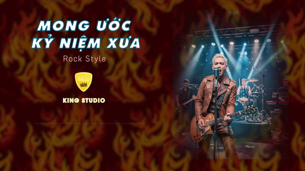 MONG ƯỚC KỶ NIỆM XƯA - KARAOKE - BEAT TONE NAM - ROCK STYLE 3 - KING STUDIO